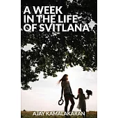 A Week in the Life of Svitlana