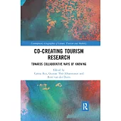 Co-Creating Tourism Research: Towards Collaborative Ways of Knowing