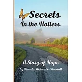 Secrets in the Hollers: A story of Hope