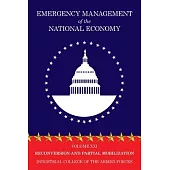 Emergency Management of the National Economy: Volume XXI: Reconversion and Partial Mobilization