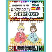 28 Habits of How to Be a Good Child: My First Words in Spanish