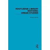 Routledge Library Editions: Urban Studies