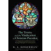 The Trinity and the Vindication of Christian Paradox