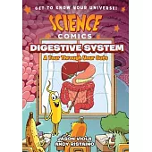Science Comics: The Digestive System: A Tour Through Your Guts