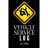 Vehicle Service Log: Service and Repair Record Book For All Vehicles, Cars, Trucks, Motorcycles and Other Vehicles with Part List and Milea