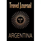 Travel Journal Argentina: Blank Lined Travel Journal. Pretty Lined Notebook & Diary For Writing And Note Taking For Travelers.(120 Blank Lined P