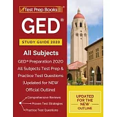GED Study Guide 2020 All Subjects: GED Preparation 2020 All Subjects Test Prep & Practice Test Questions [Updated for NEW Official Outline]