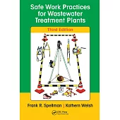 Safe Work Practices for Wastewater Treatment Plants, Third Edition
