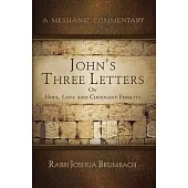 John’’s Three Letters: On Hope, Love and Covenant Fidelity