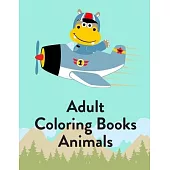 Adult Coloring Books Animals: Funny Coloring Animals Pages for Baby-2