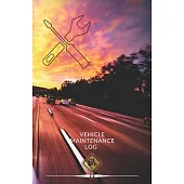 Vehicle Maintenance Log: With this service book you can quickly and efficiently repair various vehicles.