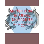 Sketch Book How To Draw: Gift Kids Children’’s Drawings Sketch Book Animals Step By Step 110 Pages