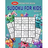 200+ Monster Book Sudoku For Kids Ages 8-12: Let’’s Fun Super Monsters Sudoku Puzzle Books Easy To Hardest For Kids