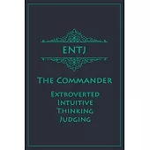 ENTJ - The Commander (Extroverted, Intuitive, Thinking, Judging): Myers-Briggs Notebook for Commanders Vintage Teal Edition Cream Paper 120 pages, 6x9