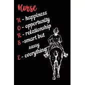 Horse: Happiness, Opportunity, Relationship, Smart but Sassy, Everything: Write Down in Journal Your Horse Riding and Trainin