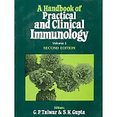 Hand Book of Practical and Clinical Immunology: Volume I