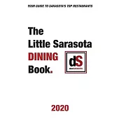 The Little Sarasota Dining Book - 2020
