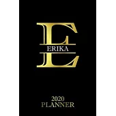 Erika: 2020 Planner - Personalised Name Organizer - Plan Days, Set Goals & Get Stuff Done (6x9, 175 Pages)