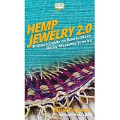 Hemp Jewelry 2.0: A Quick Guide on How to Make Hemp Macrame Jewelry