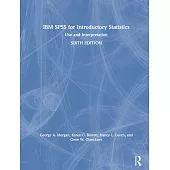 IBM SPSS for Introductory Statistics: Use and Interpretation
