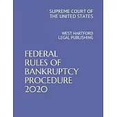 Federal Rules of Bankruptcy Procedure 2020: West Hartford Legal Publishing