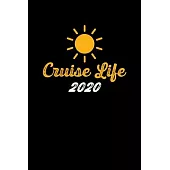 Cruise Life 2020: January 1, 2020 to March 29, 2022 Weekly & Monthly Planner + Calendar Journal For The Year 2020 Notepad (6X9)