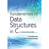 Fundamentals of Data Structures in C: (for Anna University Ece Course)