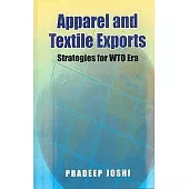 Apparel and Textile Exports: Strategies for Wto Era