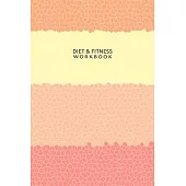 Diet & Fitness Workbook: A Professional Journal to Record Eating, Plan Meals, and Set Diet and Exercise Goals for Optimal Weight Loss and Healt