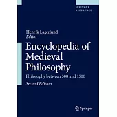 Encyclopedia of Medieval Philosophy: Philosophy Between 500 and 1500