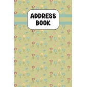 Address Book: Cute Address Book with Alphabetical Organizer, Names, Addresses, Birthday, Phone, Work, Email and Notes
