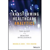 Taking Care of Yourself: Transforming Healthcare with Insight-Driven Analytics