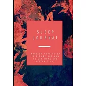 SLEEP JOURNAL - Monitor Your Sleep To Figure Out How To Get More And Better Sleep: Guided Sleep Tracking Notebook/Romantic Blue Pink Cover/100 Week Sl