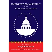 Emergency Management of the National Economy: Volume XI: Requirements