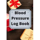 Blood Pressure Log Book: Daily Personal Record and your health Monitor Tracking Numbers of Blood Pressure, Heart Rate, Weight, Temperature