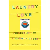 Laundry Love: Finding Joy in a Common Chore