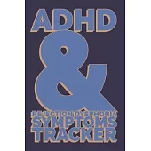 ADHD & Rejection Dysphoria Symptoms Tracker: 52 Week Diary Logbook Journal to Chart Progress with Attention-Deficit/Hyperactivity Disorder - Blue on B