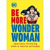 Be More Wonder Woman