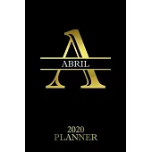 Abril: 2020 Planner - Personalised Name Organizer - Plan Days, Set Goals & Get Stuff Done (6x9, 175 Pages)