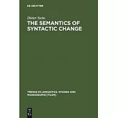 The Semantics of Syntactic Change: Aspects of the Evolution of ’’do’’ in English