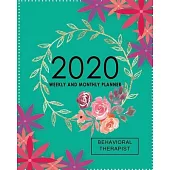2020 Weekly and Monthly Therapy Planner: Gift for Therapist, Behavioral Therapist Gift and Planner