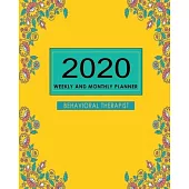 2020 Weekly and Monthly Planner; Behavioral Therapist, ABA Therapy Planner, Gift for Behavioral Therapist