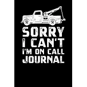 Sorry I Cant Im On Call Journal