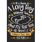 It’’s been a long day without you grandpa and i’’ll tell you all about it when i see you again: A beautiful line journal and fathers day gift journal bo