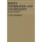 Money, Information and Uncertainty