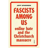 Fascists Among Us: Online Hate and the Christchurch Massacre