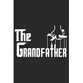 The grandfather: A beautiful line journal and fathers day gift journal book and Birthday gift Journal about your Grandpa/Granddaddy/Nan