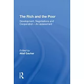 The Rich and the Poor: Development, Negotiations and Cooperationan Assessment