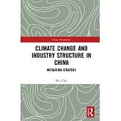 Climate Change and Industry Structure in China: Mitigation Strategy