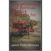Evangelization and Spiritual Warfare Strategies for the Establishment of Faith Communities: and ye shall be witnesses unto me both in Jerusalem, and i